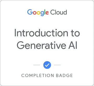 Google Cloud Intro to Generative AI Badge